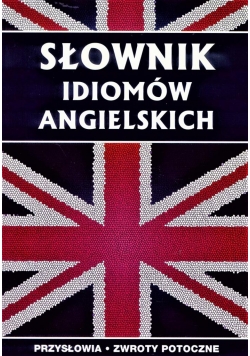 Słownik idiomów angielskich