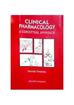 Clinical Pharmacology a Conceptual Approach