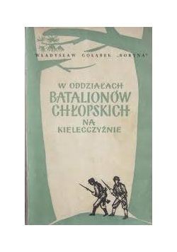 Batalionów Chłopskich na Kilecczyźnie