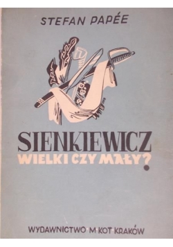 Sienkiewicz wielki czy mały?, 1948 r.