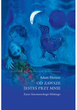 Od zawsze jesteś przy mnie