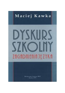 Dyskurs szkolny. Zagadnienia języka