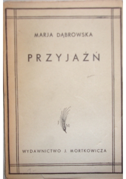 Przyjaźń, 1938 r.