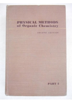 Physical Methods of Organic Chemistry, 1949 r.