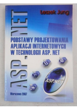 Podstawy projektowania aplikacji internetowych w technologii ASP. NET