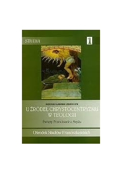 U źródeł Chrystocentryzmu w teologii