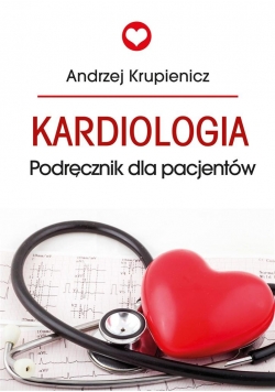Kardiologia. Poradnik dla pacjentów