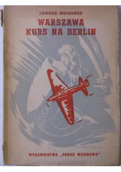 Warszawa. Kurs na Berlin, 1948 r.