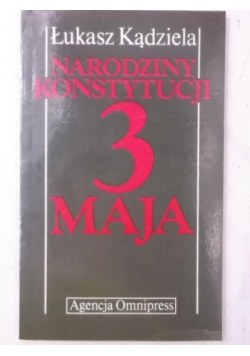 Narodziny Konstytucji 3 Maja