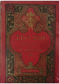 Leo XIII Seine Beit, sein Dontificat und seine Erfolge, 1887r.
