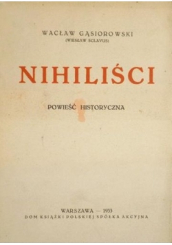 Nihiliści. Powieść historyczna, 1908r.