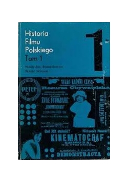 Historia filmu polskiego, Tom I