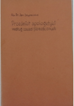 Przedmiot apologetyki według zasad filozoficznych, 1916 r.