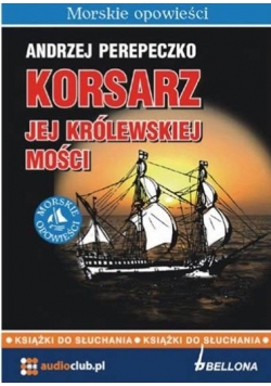 Korsarz jej królewskiej mości Audiobook Nowa