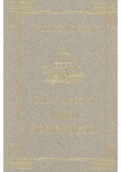 Dola i Niedola Jana Sobieskiego Tom III Reprint z 1898 r