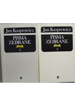 Kasprowicz Pisma zebrane Tom I i II