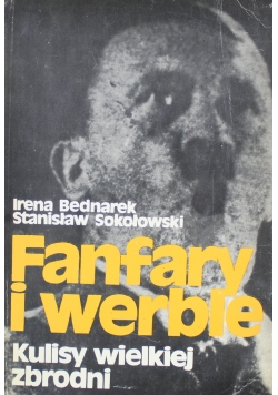 Fanfary i werble Kulisy wielkiej zbrodni