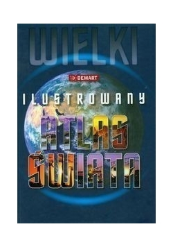 Wielki ilustrowany atlas świata