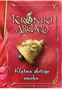 Kroniki Archeo. Klątwa Złotego Smoka