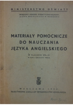 Materiały pomocnicze do nauczania języka angielskiego, w klasach VIII - XI  w roku szkolnym 1949/50, 1950 r.