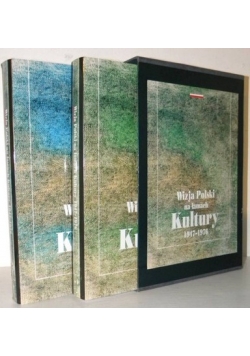 Wizje Polski na łamach kultury 1947 - 1976 tom I i II