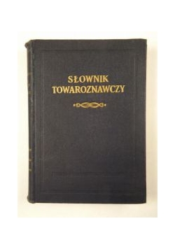 Słownik towaroznawczy tom 3 F-I