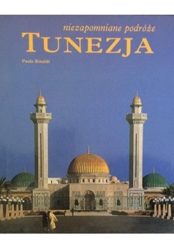 Niezapomniane podróże Tunezja, nowa