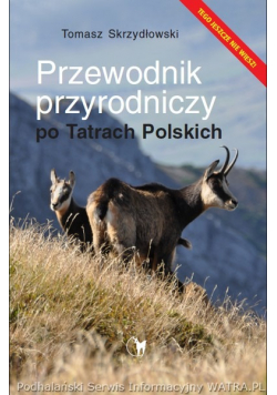 Przewodnik przyrodniczy po Tatrach Polskich
