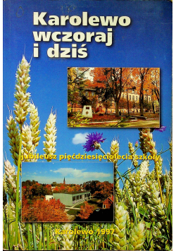 Karolewo wczoraj i dziś