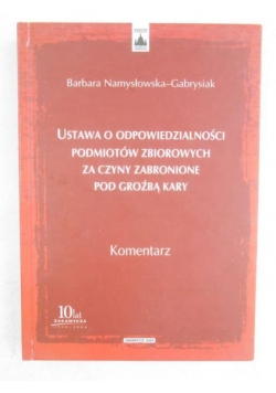 Ustawa o odpowiedzialności podmiotów zbiorowych za czyny zabronione pod groźbą kary