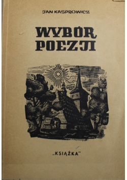 Kasprowicz wybór poezji  ok 1948 r