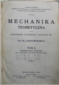 Mechanika teoretyczna Tom I i II ok 1911 r