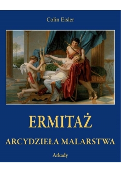Ermitaż. Arcydzieła malarstwa