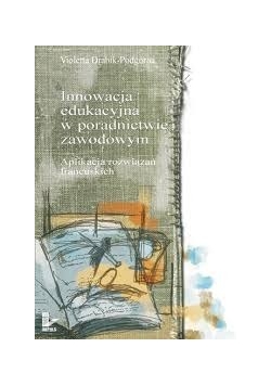 Innowacja edukacyjna w poradnictwie zawodowym