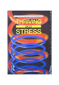 Thriving on stress