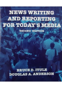 News Writing and Reporting for today's media