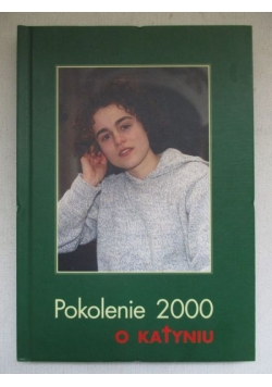 Pokolenie 2000 o Katyniu