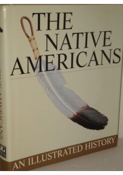 The native americans an ilustrated history