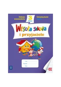 Wesoła szkoła i przyjaciele 3/2 ćw. pisanie WSiP