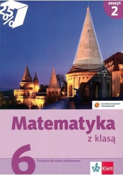 Matematyka z klasą kl. 6/2 ćw Klett