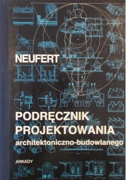 Podręcznik projektowania architektoniczno - budowlanego