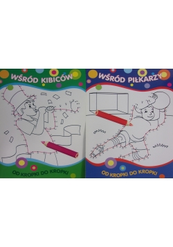 Od kropki do kropki Wśród kibiców/ Wśród piłkarzy, nowe