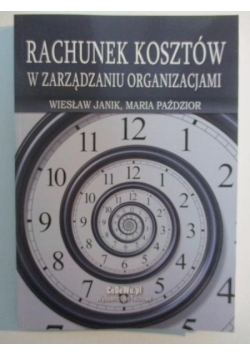 Rachunek kosztów w zarządzaniu organizacjami
