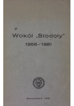 Wokół "Stodoły" 1956-1981