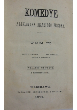 Komedye tom IV, 1871r.
