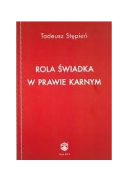 Rola świadka w prawie karnym