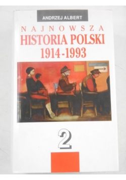 Najnowsza historia Polski 1914-1993, Tom 2
