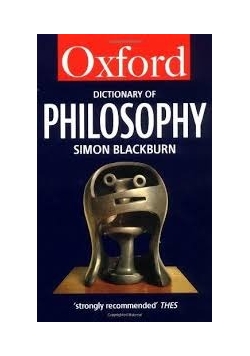 The Oxford Dictionary of Philosophy