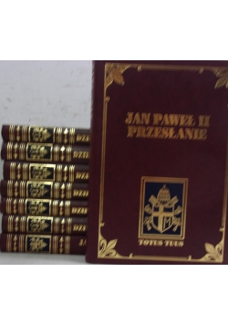 Dzieje papieży, t. I-VI / Jan Paweł II papież/ Jan Paweł II przesłanie