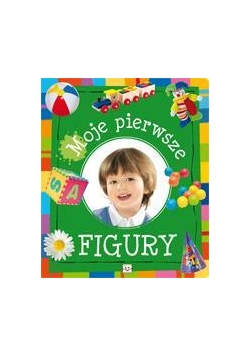 Moje pierwsze figury